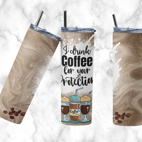 Hand Crafted Other - I drink coffee for your protection